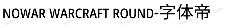 nowar warcraft round字体转换